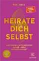 Heirate dich selbst