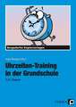 Uhrzeiten-Training in der Grundschule 1./2. Klasse