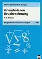 Grundwissen Bruchrechnung. 5./6. Klasse