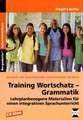 Training Wortschatz - Grammatik. 5./6. Klasse