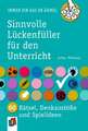 Immer ein Ass im Ärmel - Sinnvolle Lückenfüller für den Unterricht