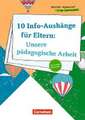 Perfekt organisiert in der Elternarbeit / 10 Info-Aushänge für Eltern: Unsere pädagogische Arbeit