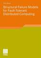 Structural Failure Models for Fault-Tolerant Distributed Computing