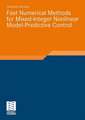 Fast Numerical Methods for Mixed-Integer Nonlinear Model-Predictive Control