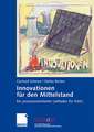 Innovationen für den Mittelstand: Ein prozessorientierter Leitfaden für KMU