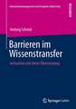 Barrieren im Wissenstransfer: Ursachen und deren Überwindung