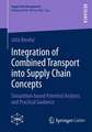 Integration of Combined Transport into Supply Chain Concepts: Simulation-based Potential Analysis and Practical Guidance