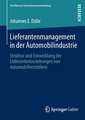 Lieferantenmanagement in der Automobilindustrie: Struktur und Entwicklung der Lieferantenbeziehungen von Automobilherstellern