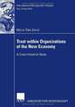 Trust within Organizations of the New Economy: A Cross-Industrial Study