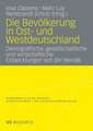 Die Bevölkerung in Ost- und Westdeutschland: Demografische, gesellschaftliche und wirtschaftliche Entwicklungen seit der Wende