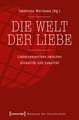 Die Welt der Liebe