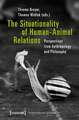 The Situationality of Human–Animal Relations – Perspectives from Anthropology and Philosophy