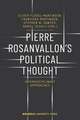 Pierre Rosanvallon′s Political Thought – Interdisciplinary Approaches