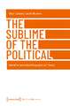 The Sublime of the Political: Narrative and Autoethnography as Theory