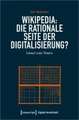 Wikipedia: Die rationale Seite der Digitalisierung?