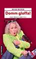 Domm gloffa!