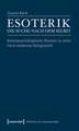 Esoterik - die Suche nach dem Selbst: Sozialpsychologische Studien zu einer Form moderner Religiosität