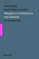 Metaphors in Architecture and Urbanism: An Introduction