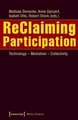 ReClaiming Participation: Technology - Mediation - Collectivity