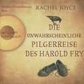 Die unwahrscheinliche Pilgerreise des Harold Fry (Hörbestseller)