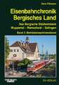 Eisenbahnchronik Bergisches Land - Band 2