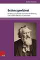 Brahms Gewidmet: Ein Beitrag Zu Systematik Und Funktion Der Widmung in Der Zweiten Halfte Des 19. Jahrhunderts