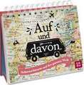 Auf und davon