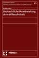 Strafrechtliche Verantwortung Ohne Willensfreiheit: Brucke Zwischen Wissenschaft Und Praxis