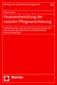 Finanzentwicklung Der Sozialen Pflegeversicherung: Modellrechnungen Unter Berucksichtigung Demografischer, Okonomischer, Gesundheitlicher Und Sozialre