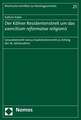 Der Kolner Residentenstreit Um Das Exercitium Reformatae Religionis: Gesandtenrecht Versus Staatskirchenrecht Zu Anfang Des 18. Jahrhunderts