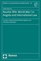 Naulila 1914. World War I in Angola and International Law