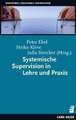 Systemische Supervision in Lehre und Praxis