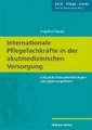 Internationale Pflegefachkräfte in der akutmedizinischen Versorgung