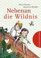 Nebenan die Wildnis