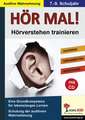 Hör mal! - Hörverstehen trainieren 7. - 9. Schuljahr