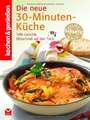 Die neue 30-Minuten-Küche