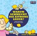 KIDS Academy - Warum schmeckt die Zitrone sauer?