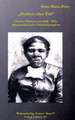 "Freiheit oder Tod" - Harriet Tubman (1820 - 1913)