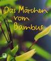 Das Märchen vom Bambus