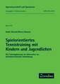 Spielorientiertes Tennistraining mit Kindern und Jugendlichen