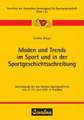 Moden und Trends im Sport und in der Sportgeschichtsschreibung