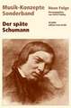 Der späte Schumann