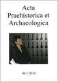 Acta Praehistorica et Archaeologica 46, 2014