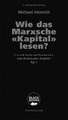 Wie das Marxsche Kapital lesen? Bd. 1