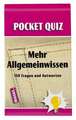 Pocket Quiz Mehr Allgemeinwissen