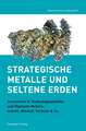 Strategische Metalle und Seltene Erden