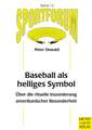 Baseball als heiliges Symbol