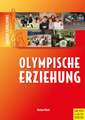 Edition Schulsport 7. Olympische Erziehung