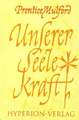 Unserer Seele Kraft