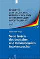 Neue Fragen des deutschen und internationalen Insolvenzrechts: Insolvenzrechtliches Symposium der Hanns-Martin Schleyer-Stiftung in Kiel 10./11. Juni 2005